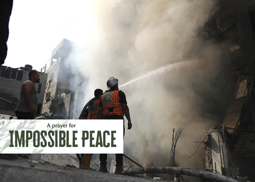 A prayer for impossible peace